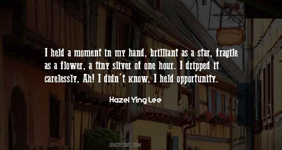 Hazel Ying Lee Quotes #1327338