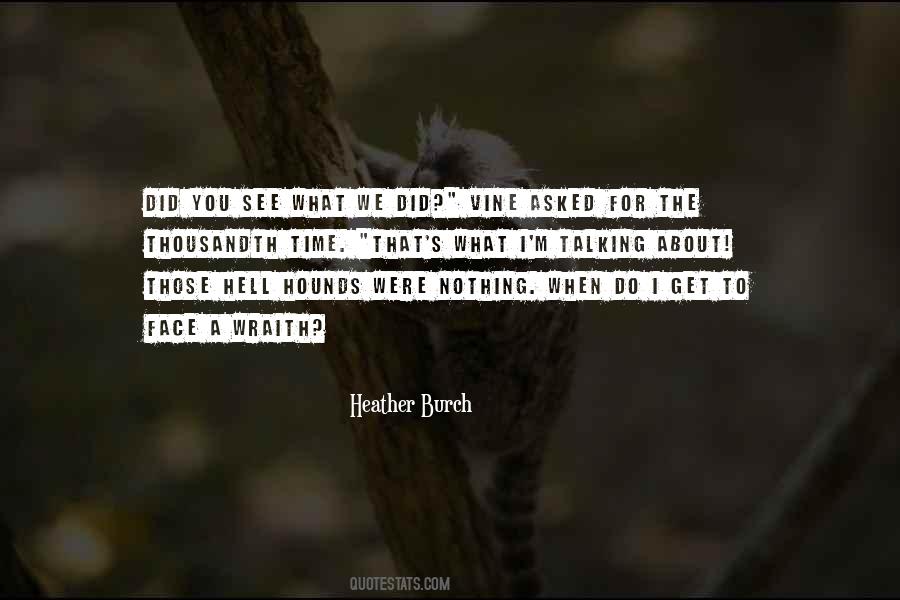 Heather Burch Quotes #594571