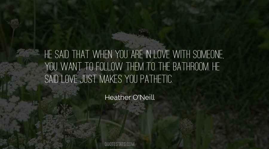 Heather O'neill Quotes #1362229