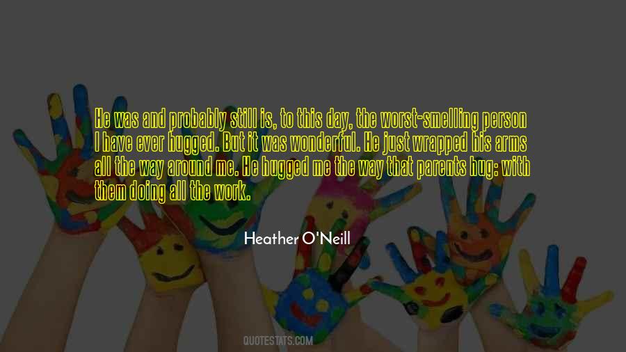 Heather O'neill Quotes #1869670