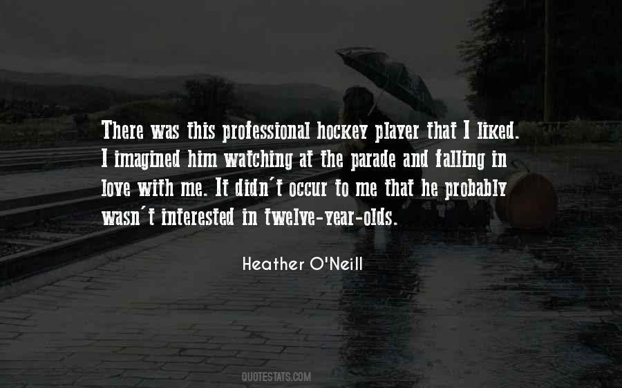 Heather O'neill Quotes #1879013