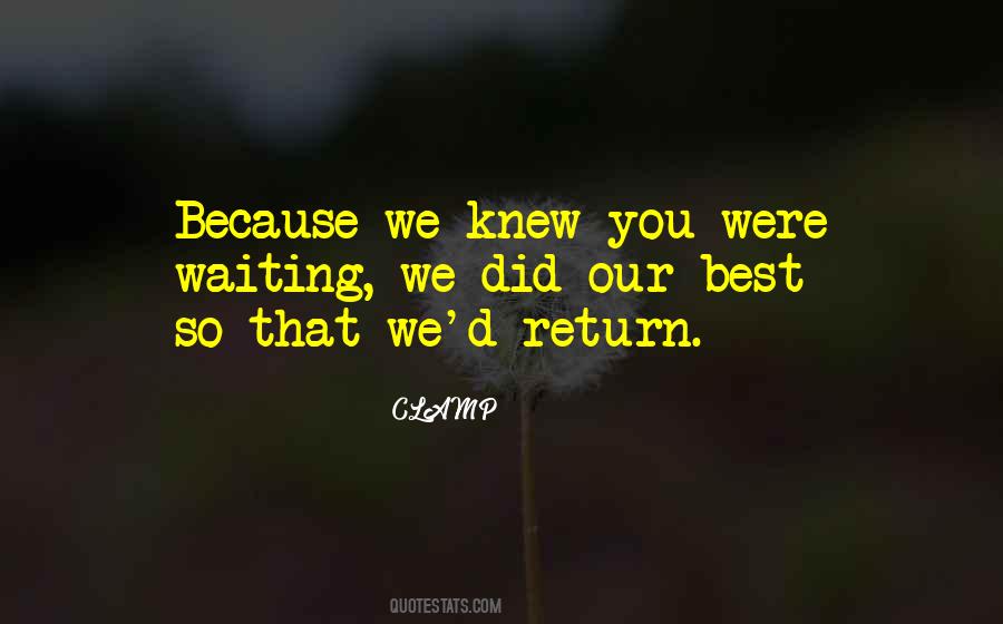 Quotes About Waiting For Someone To Return #269330