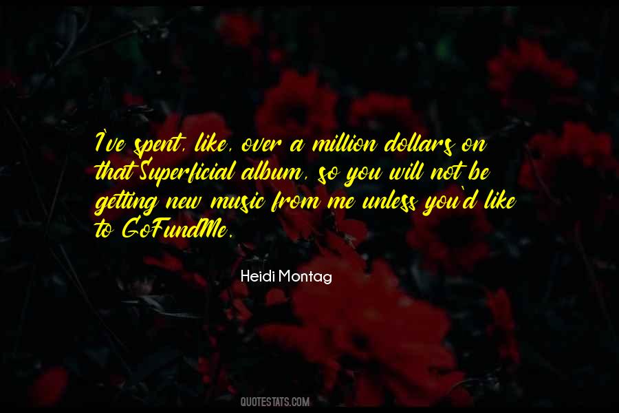 Heidi Montag Quotes #1040277