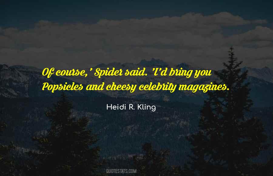 Heidi R Kling Quotes #1562381