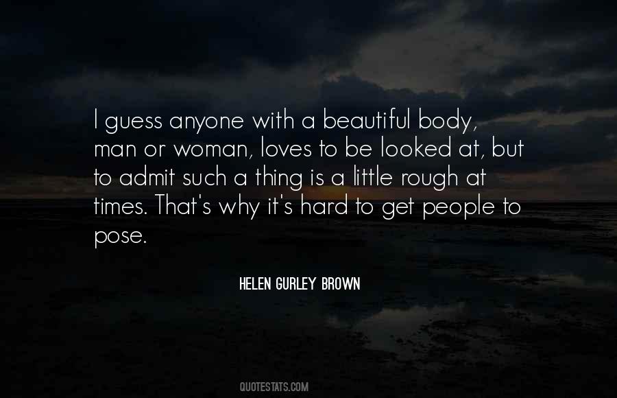 Helen Gurley Brown Quotes #1599185