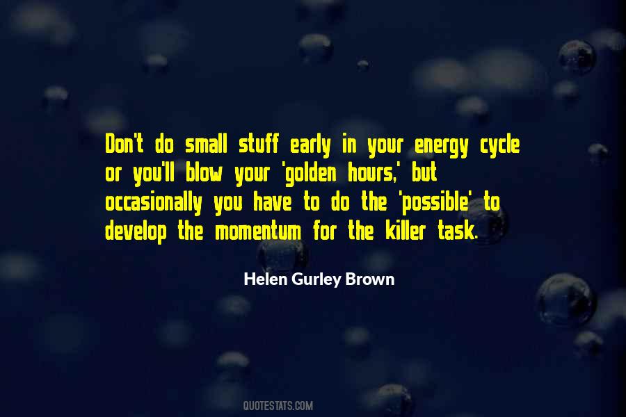 Helen Gurley Brown Quotes #1759880