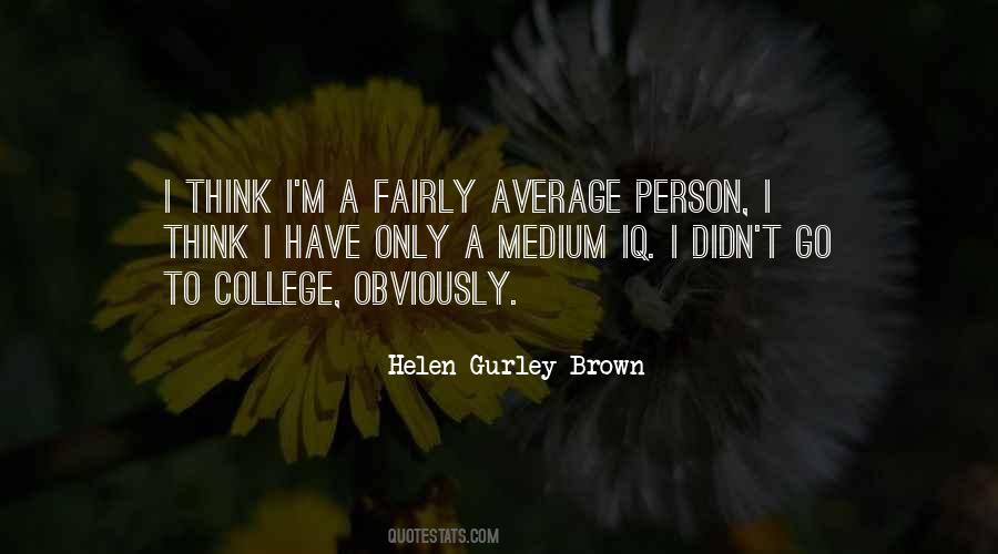 Helen Gurley Brown Quotes #40757