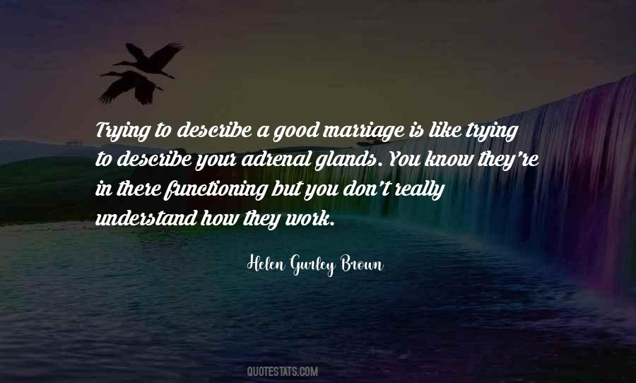 Helen Gurley Brown Quotes #580443