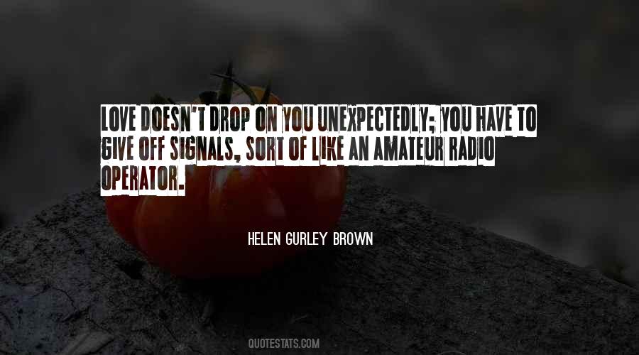 Helen Gurley Brown Quotes #71767