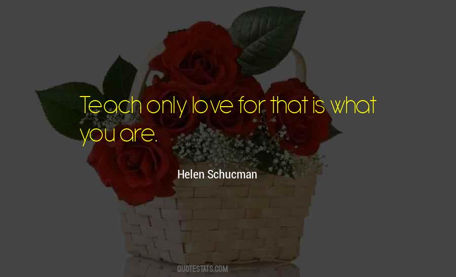 Helen Schucman Quotes #1746865