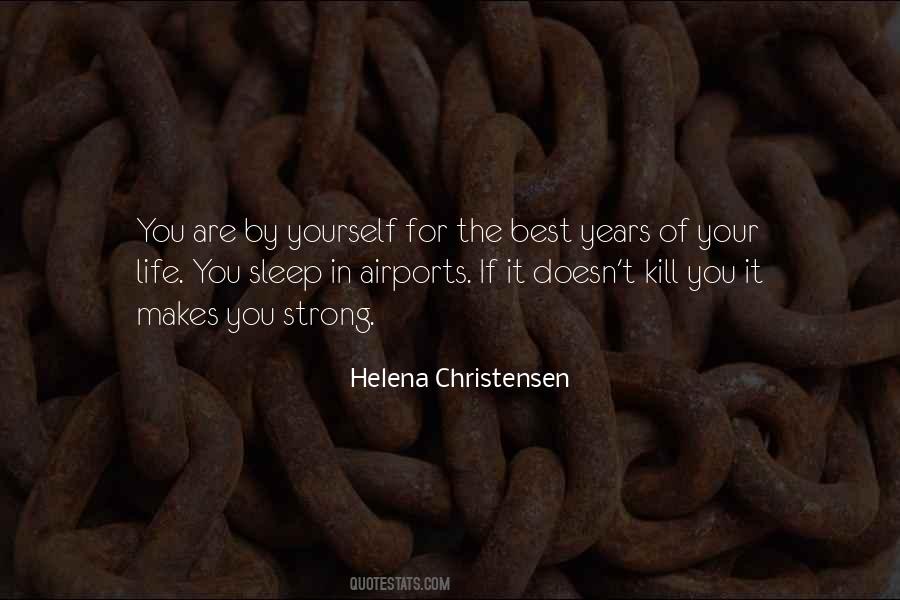 Helena Christensen Quotes #734452