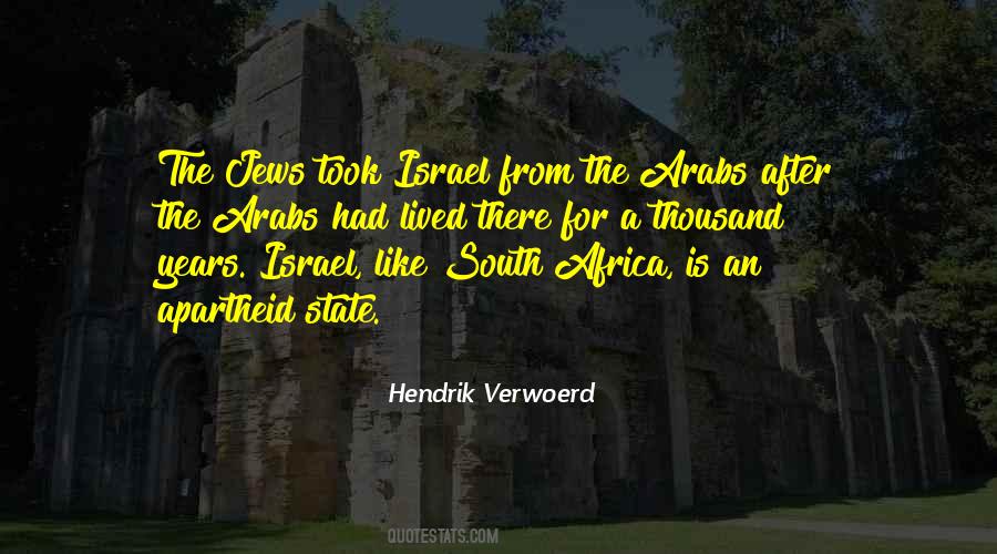 Hendrik Verwoerd Quotes #1677611