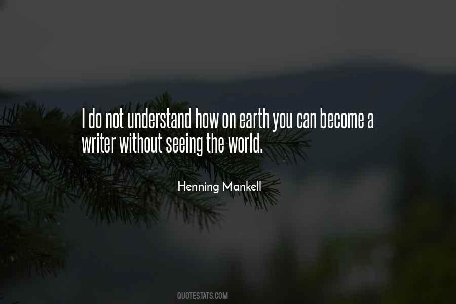 Henning Mankell Quotes #461848