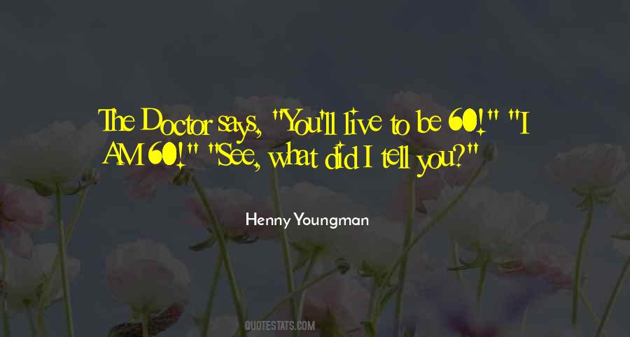 Henny Youngman Quotes #106747