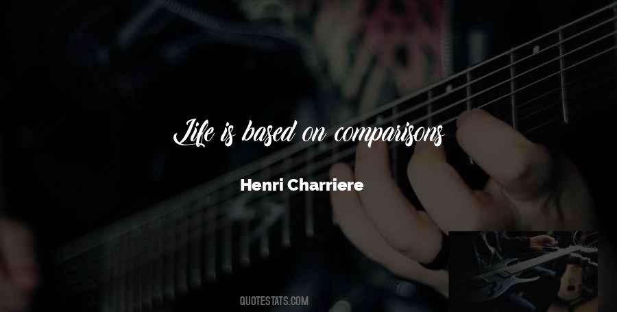 Henri Charriere Quotes #1029825