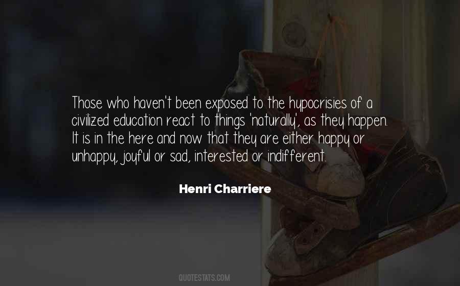 Henri Charriere Quotes #477569