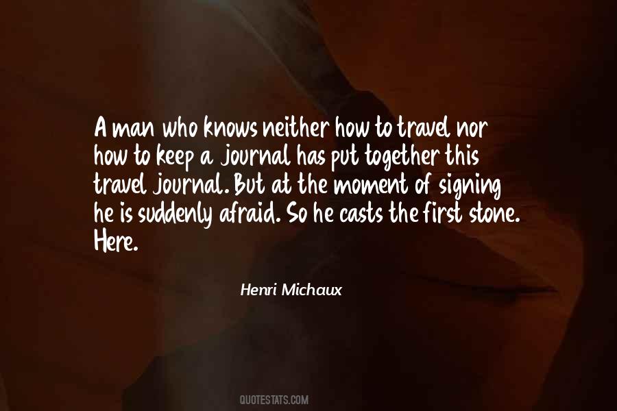 Henri Michaux Quotes #1421846