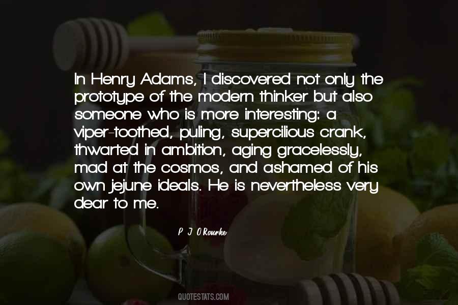 Henry Adams Quotes #1427574