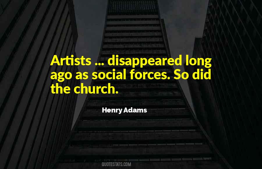 Henry Adams Quotes #475239