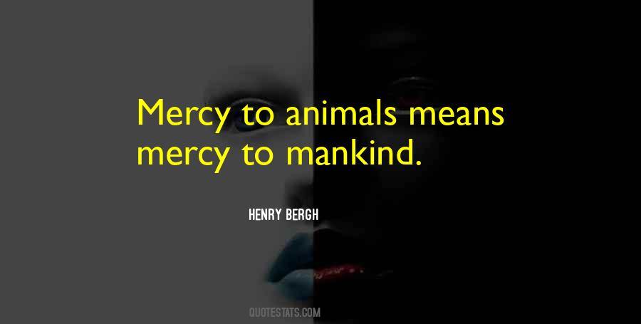 Henry Bergh Quotes #219957