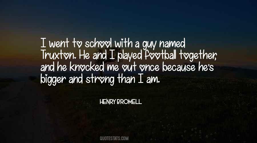 Henry Bromell Quotes #202377