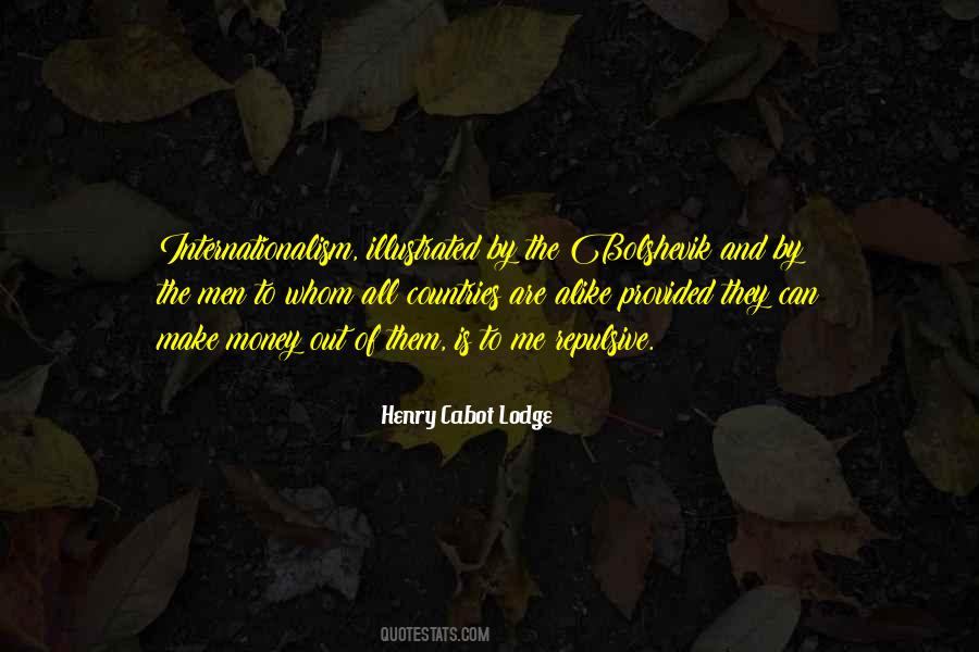 Henry Cabot Lodge Quotes #745238