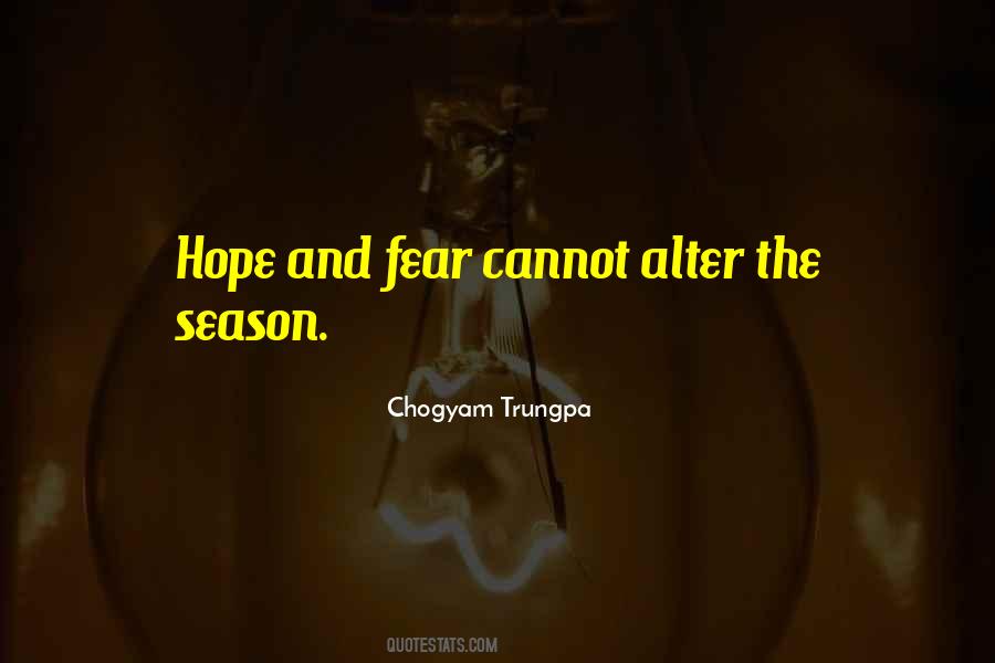 Quotes About Hope And Fear #1299484