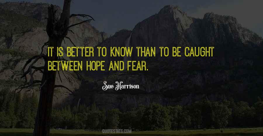 Quotes About Hope And Fear #1781860