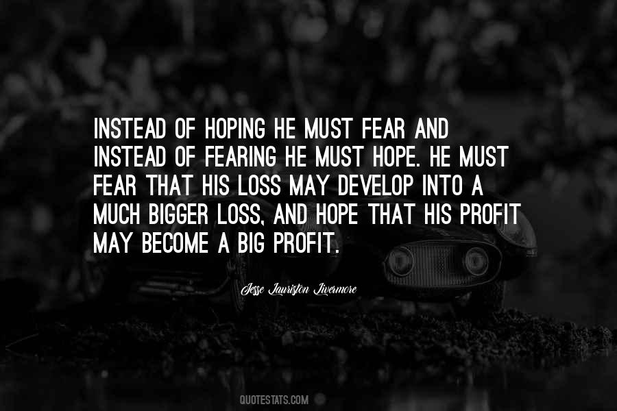 Quotes About Hope And Fear #271735