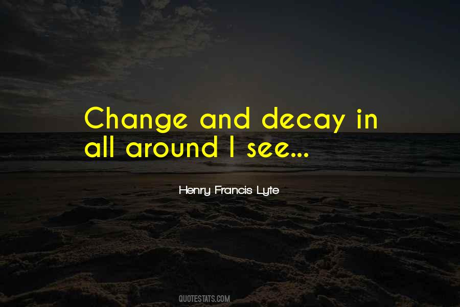 Henry Francis Lyte Quotes #1537562