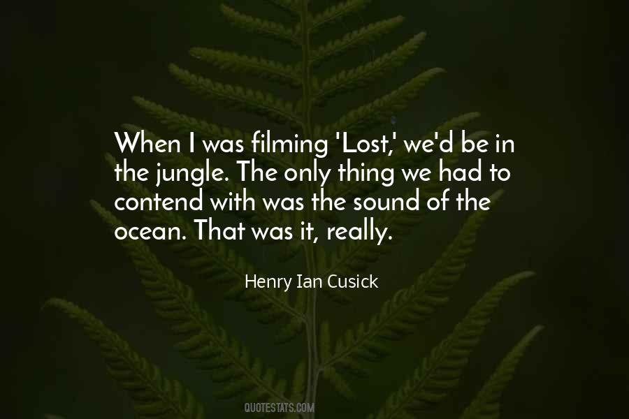 Henry Ian Cusick Quotes #1312585