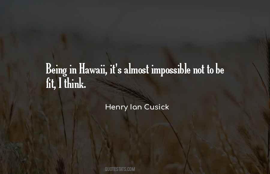 Henry Ian Cusick Quotes #768599