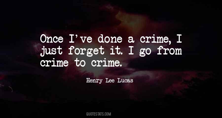 Henry Lee Lucas Quotes #1225672