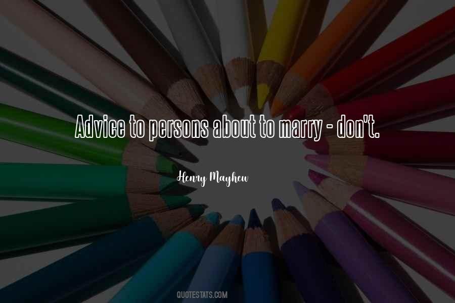 Henry Mayhew Quotes #1242147