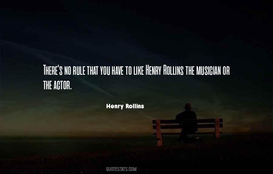 Henry Rollins Quotes #1831536