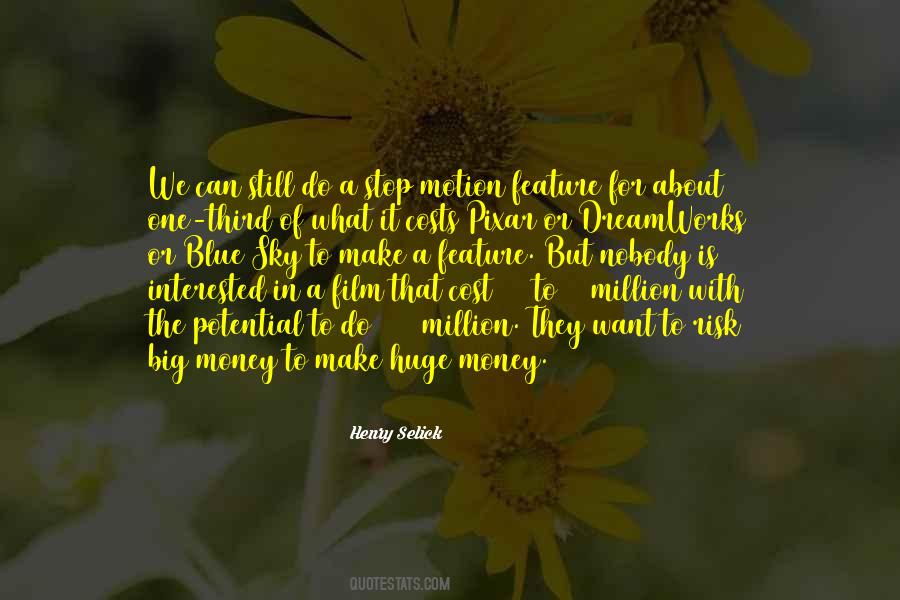 Henry Selick Quotes #557284