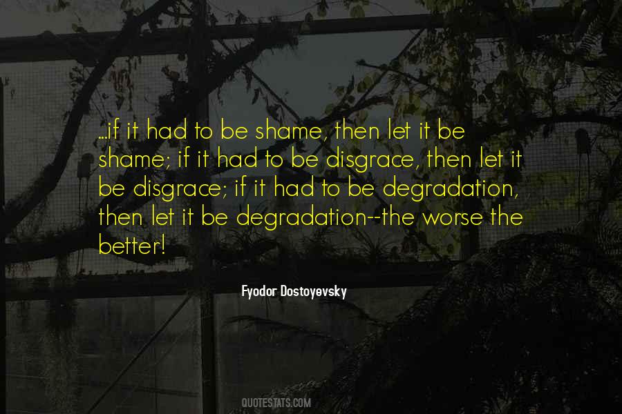 Quotes About Degradation #1021604