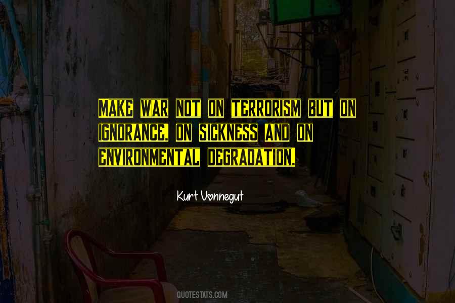 Quotes About Degradation #1300606