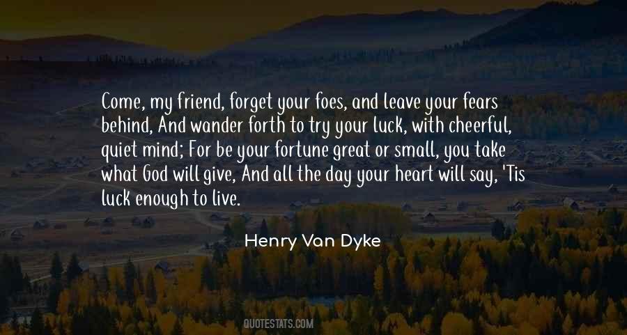 Henry Van Dyke Quotes #1063764