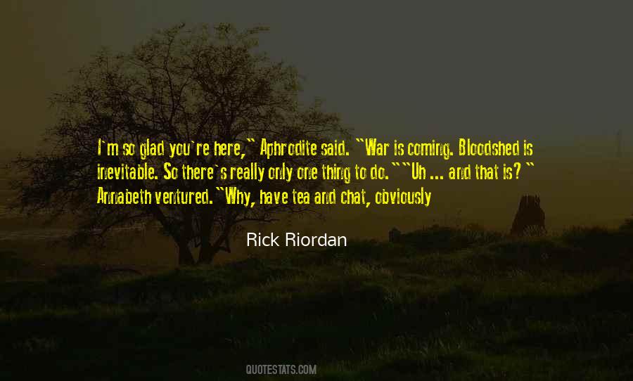 Quotes About Inevitable War #1459711