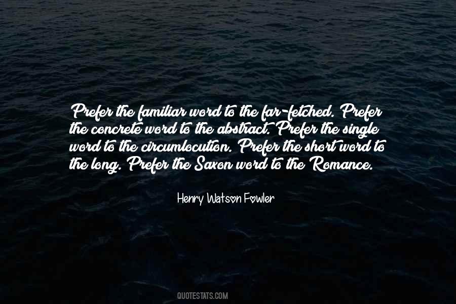 Henry Watson Fowler Quotes #214573