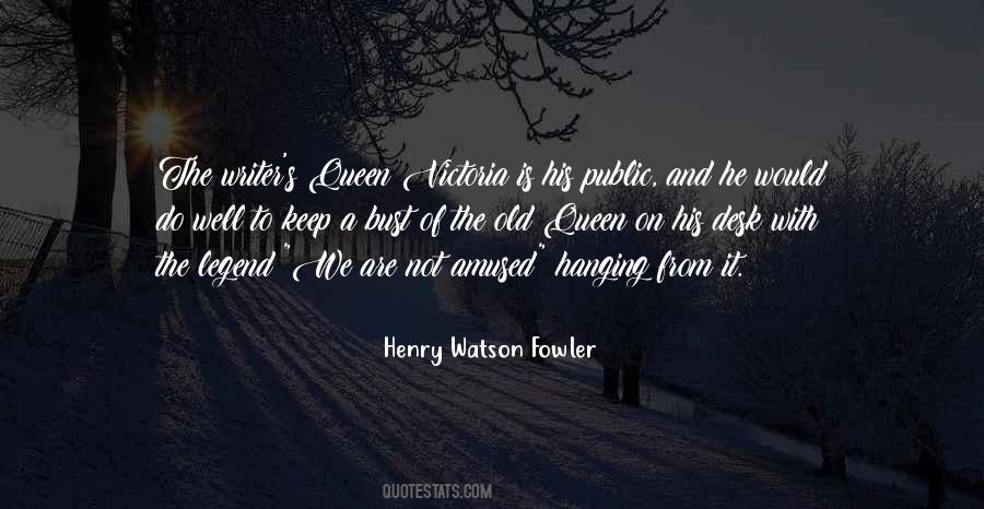 Henry Watson Fowler Quotes #361569
