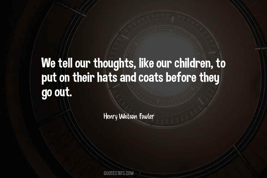 Henry Watson Fowler Quotes #59771