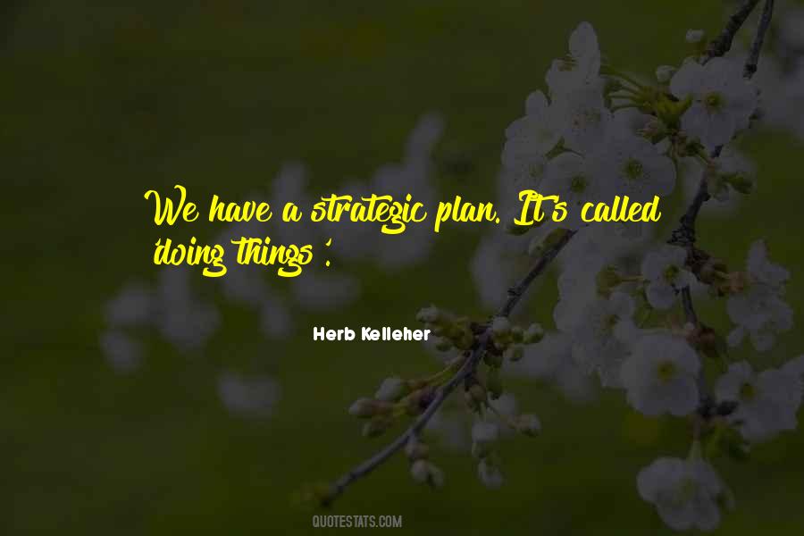 Herb Kelleher Quotes #653491