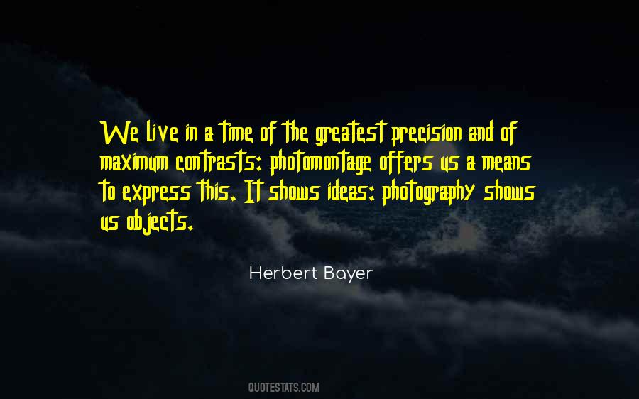 Herbert Bayer Quotes #944223