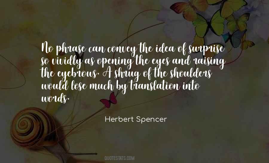 Herbert Spencer Quotes #763527