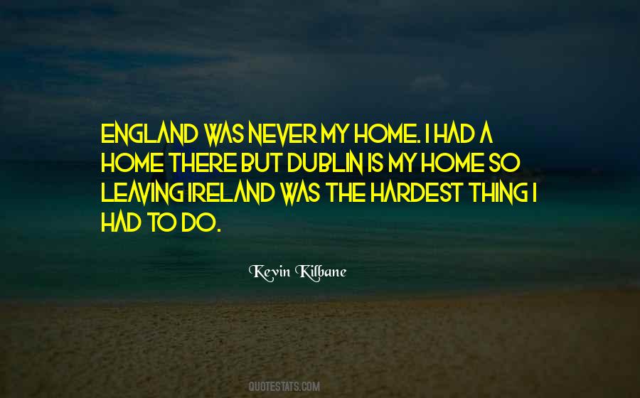 Quotes About Leaving Ireland #754975