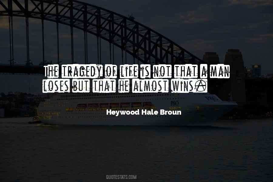 Heywood Broun Quotes #380211