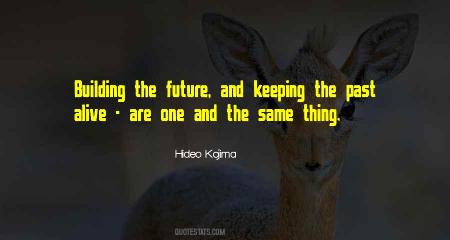 Hideo Kojima Quotes #1832002
