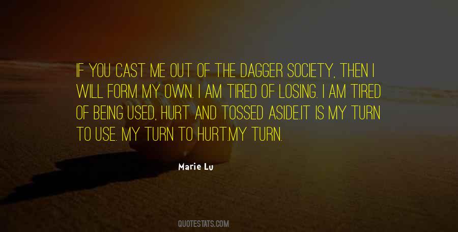 Quotes About Tired Of Being Hurt #1096039